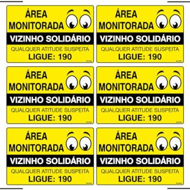 Imagem de Combo 6 Placas Área Monitorada Vizinho Solidário Qualquer Atitude Suspeita Ligue 190 30x20 Ekomunike - S-218/2 F9e