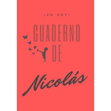 Imagem de ¡YO SOY! Cuaderno de Nicolás - Tipo de Hoja cuadriculada - tamaño aproximado A5 / 6.69” X 9.61”