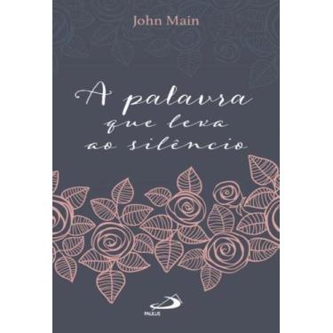 Imagem de Palavra que leva ao silencio, a - PAULUS