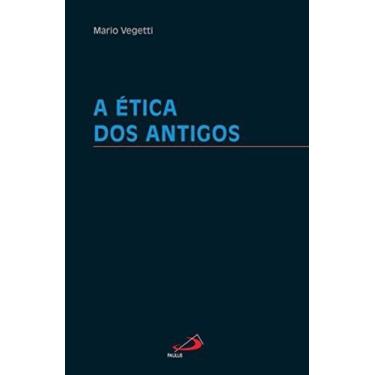 Imagem de Etica dos antigos, a - paulus, 3