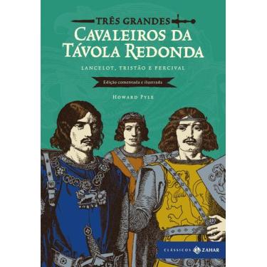 Imagem de Livro - Três grandes cavaleiros da Távola Redonda: edição comentada e 