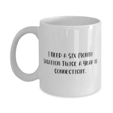 Imagem de I Need a Six Month Vacation Twice for Year to Connecticut. Caneca de 325 g 443 ml, copo Connecticut, presentes motivacionais para Connecticut