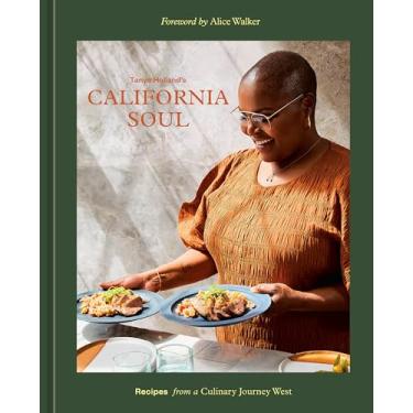 Imagem de Tanya Holland's California Soul: Recipes from a Culinary Journey West [A Cookbook]