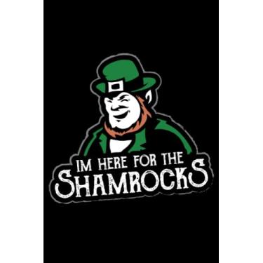 Imagem de Im Here for the Shamrocks: Dot Grid Jounal ToDo Exercise Book or Diary 6" x 9" (15.24 x 22.86 cm) 120 pages