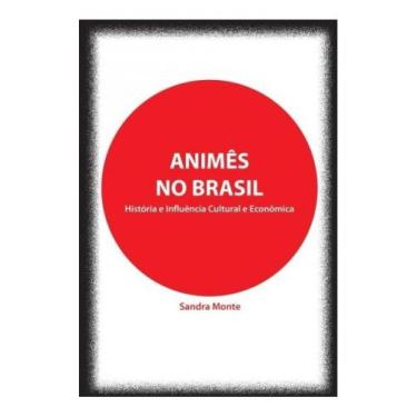 Imagem de Animês no brasil - SANDRA MONTES
