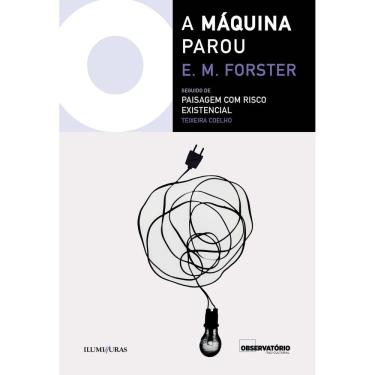 Imagem de A Máquina Parou Seguido de Paisagem Com Risco Existencial