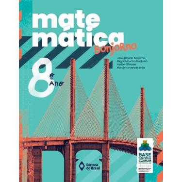 Imagem de Livro - Matemática Bonjorno - 8º ano - Ensino fundamental II
