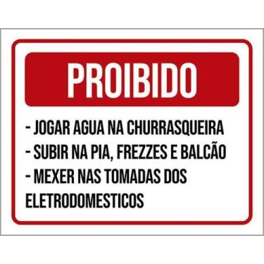 Imagem de Kit 5 Placas Proibido Jogar Água Churrasqueira Subir Pia - Sinalizo