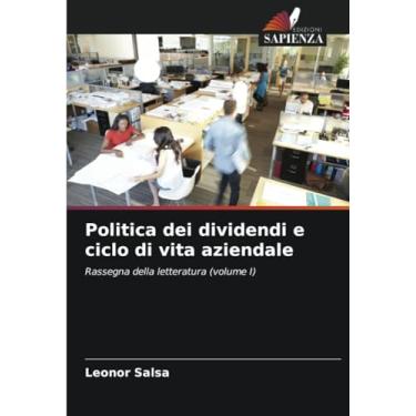 Imagem de Politica dei dividendi e ciclo di vita aziendale: Rassegna della letteratura (volume I)
