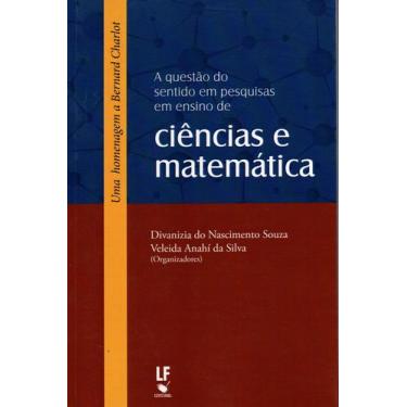 Imagem de Livro - A questão do sentido em pesquisas em ensino de ciências e mate