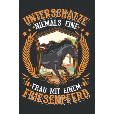 Imagem de Friesenpferd Notizbuch: Friesenpferd Frau Friesen Pferd / 6x9 Zoll / 120 karierte Seiten Seiten