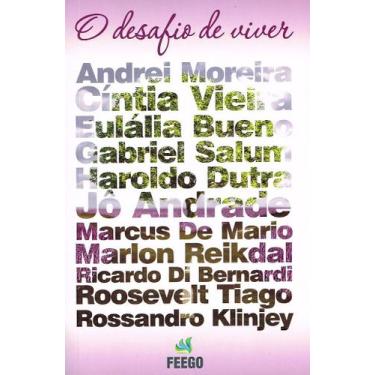 Imagem de Desafio de Viver - Reflexões sobre a Vida e Desafios Pessoais - FEEGO