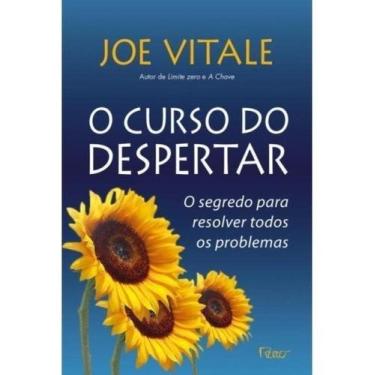 Imagem de O Curso do Despertar - O Segredo Para Resolver Todos os Problemas - RO