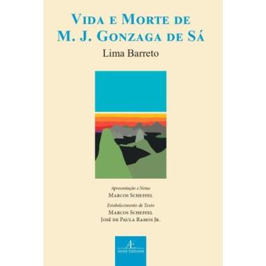 Imagem de Livro - Vida e Morte de M. J. Gonzaga de Sá
