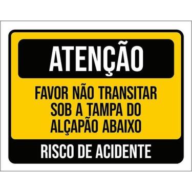 Imagem de Kit 10 Placa Acm Não Transitar Sob Tampa Alçapão Abaixo18X23 - Sinaliz