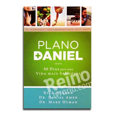Imagem de Livro Plano Daniel | 40 dias para uma vida mais Saudável | Rick Warren, Dr Daniel Amen e Dr Mark Hyman