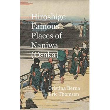 Imagem de Hiroshige Famous Places of Naniwa (Osaka): Hardcover