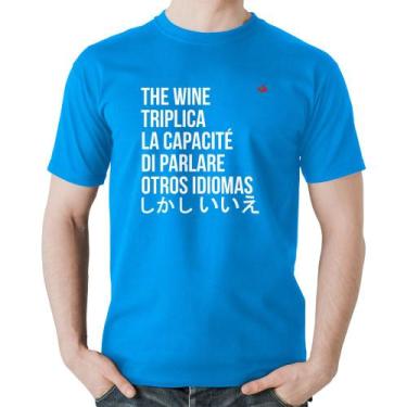 Imagem de Camiseta Algodão The wine triplica la capacité di parlare otros idioma