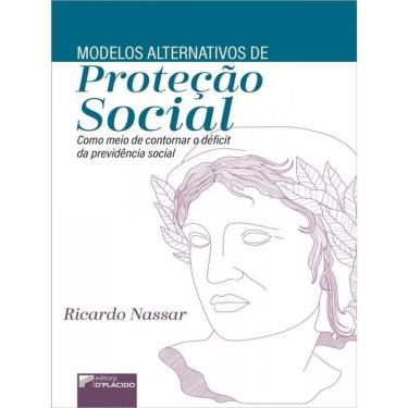 Imagem de Modelos Alternativos De Proteção Social Como Meio De Contornar O Déficit Da Previdência Social