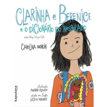 Imagem de Clarinha E Berenice E O Dicionário Do Inesperado / Claire And Bernice And The Dictionary Of The Unex