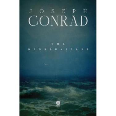 Imagem de Uma oportunidade ( Joseph Conrad ) - Sétimo Selo
