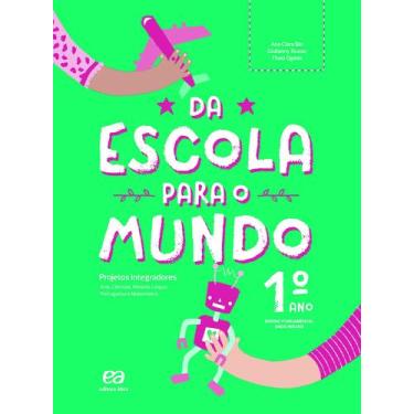 Imagem de Livro - Da escola para o mundo - Projeto integrador 1º ano