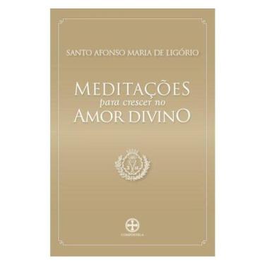 Imagem de Meditações Para Crescer No Amor Divino