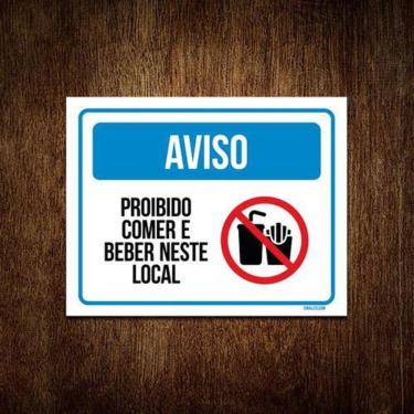 Imagem de Kit 3 Placa Aviso Proibido Comer Beber Neste Local