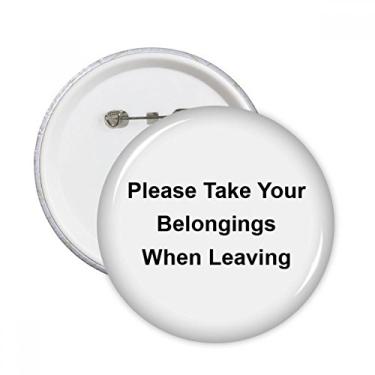 Imagem de Take Your Belongings Broche redondo símbolo preto emblema acessório decoração 5 peças