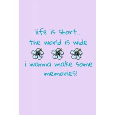 Imagem de Citação Mamma Mia "Life is short the world is wide, i wanna make some memories" com estampa de flores de hibisco havaiano - caderno de 50 páginas com gráfico de pontos - 15,2 x 23 cm