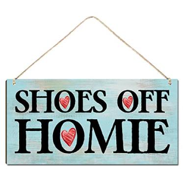 Imagem de XLQHYH Placa De Boas-Vindas Para Porta Da Frente, Placas Engraçadas Varanda, Sapatos Ao Ar Livre, Tire Seus Sapatos, Homie, Leve Sua Casa, Presente Boas-Vindas, Guirlandas, Decorações, Frontões Pare