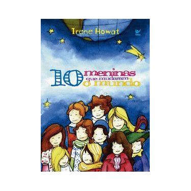 Imagem de 10 meninas que mudaram o mundo - Editora Vida