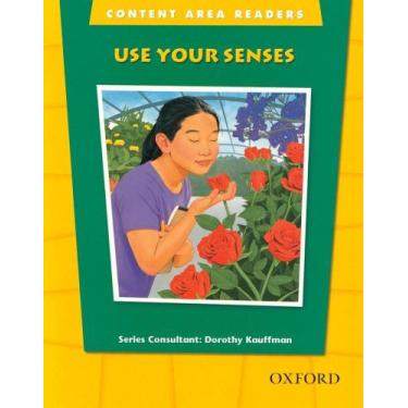 Imagem de Use Your Senses - Content Area Readers - Beginning Level - Oxford Univ