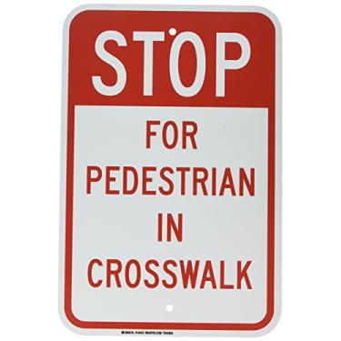 Imagem de Brady Placa de controle de tráfego 124419, legenda "Stop for Pedestrians in Crosswalk", 45,7 cm de altura, 30,5 cm de largura, vermelho sobre branco