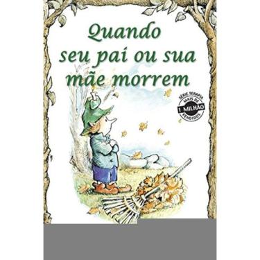 Imagem de Quando Seu Pai Ou Sua Mae Morrem 58