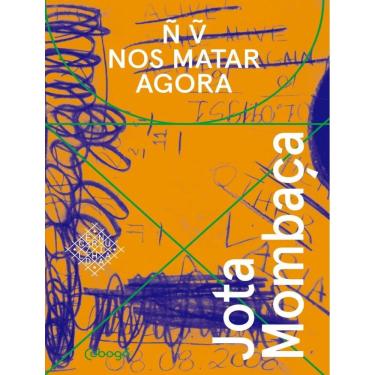 Imagem de Nao Vao Nos Matar Agora