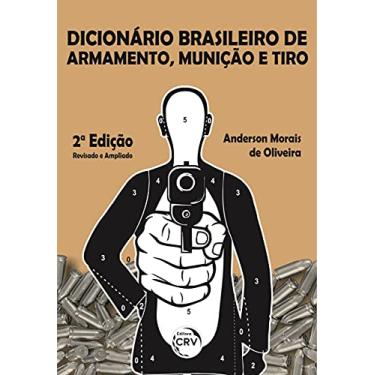 Imagem de Dicionário brasileiro de armamento, munição e tiro 2ª edição