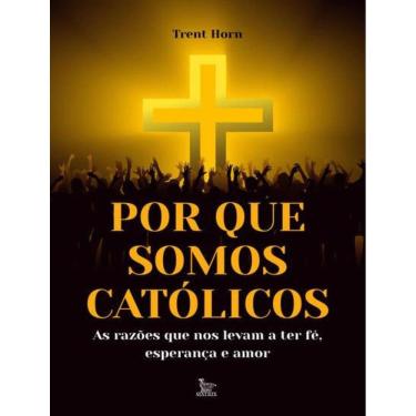 Imagem de Por Que Somos Catolicos