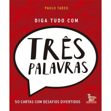 Imagem de Diga Tudo Com Tres Palavras - 50 Cartas Com Desafios Divertidos