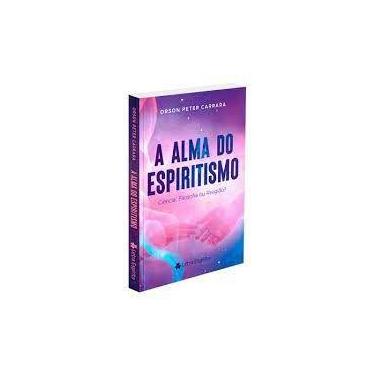 Imagem de Alma Do Espiritismo (A) - Editora Letra Espírita