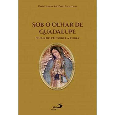 Imagem de Sob o olhar de guadalupe - PAULUS, 3