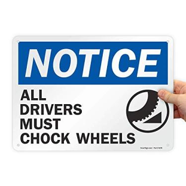 Imagem de SmartSign - Placa S-0607-Pl-14 "Aviso - All Drivers Must Chock Wheels" | 25,4 cm x 35,5 cm Plástico preto/azul sobre branco