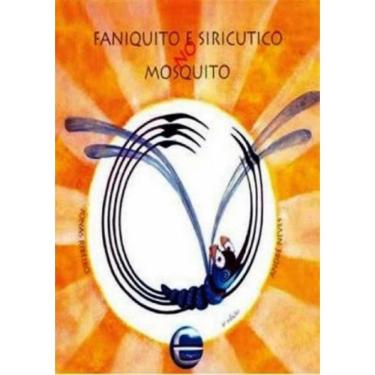 Imagem de Faniquito E Siricutico No Mosquito - 8ª Ed

