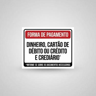 Imagem de Placa Acm Forma Pagamento Dinheiro Cartão Crediário 18X23 - Sinalizo