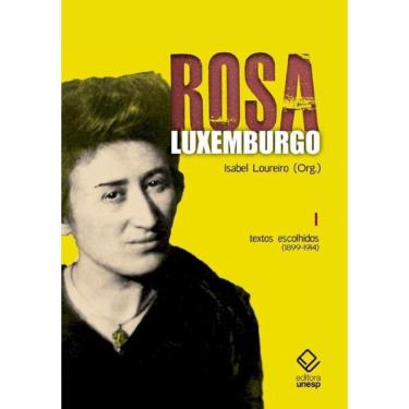 Imagem de Livro - Rosa Luxemburgo - Textos Escolhidos(1899-1914) - Volume 1