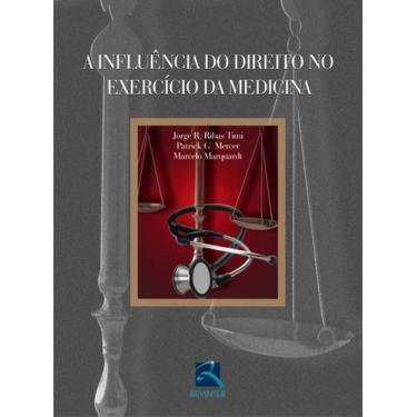 Imagem de Livro - A Influência do Direito no Exercício da Medicina
