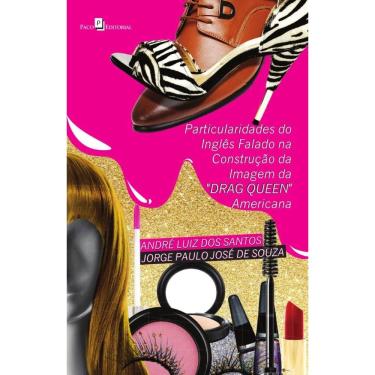 Imagem de Particularidades do Inglês Falado na Construção da Imagem da Drag Queen Americana