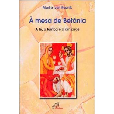 Imagem de Livro - À mesa de Betânia