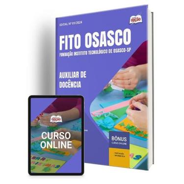 Imagem de Apostila FITO OSASCO 2024 - Auxiliar de Docência