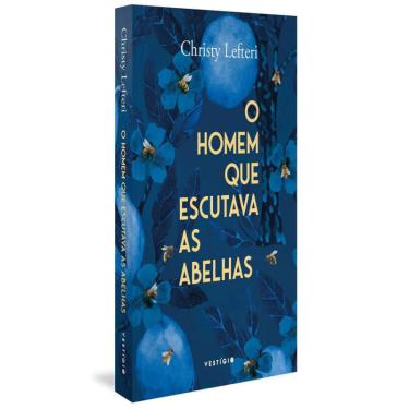 Imagem de O homem que escutava as abelhas